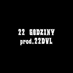 BlackDVL_22 - 22 godziny