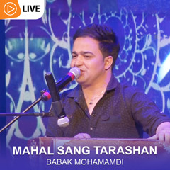 Mahal Sang Tarashan (Live)