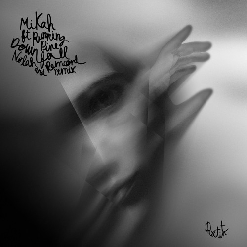 Mikah feat. Running Pine - Downfall (Remcord Remix) [Petit Matin]