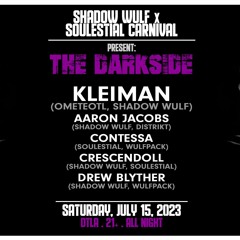 Shadow Wulf + Soulestial Carnival Present: The Darkside III [July 15, 2023]
