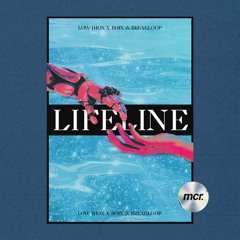 Lifeline (with Boix & Breakloop)