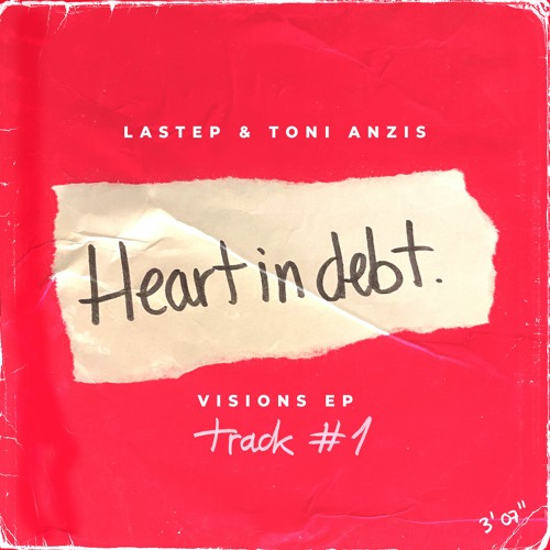 Lastep & Toni Anzis - Heart In Debt