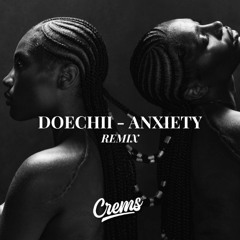 Doechii - Anxiety (CREMS REMIX) COPYRIGHT