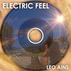Electric Feel - Leo Ains (FREE DOWNLOAD)