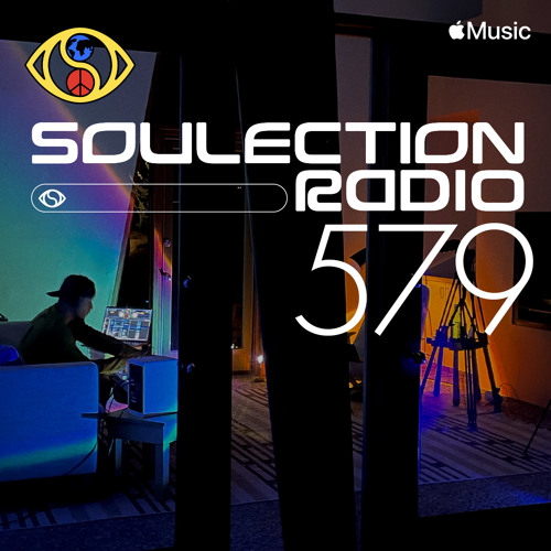 Soulection Radio #579
