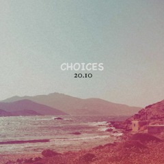 CHOICES 20.10