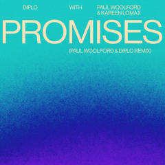Diplo, Paul Woolford & Kareen Lomax - Promises (Paul Woolford & Diplo Remix)