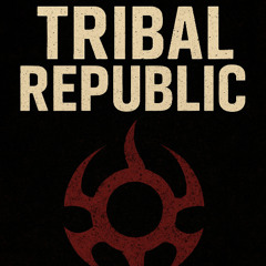 Tribal Republic - 2025