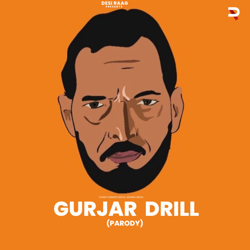 Gurjar Drill (Parody)