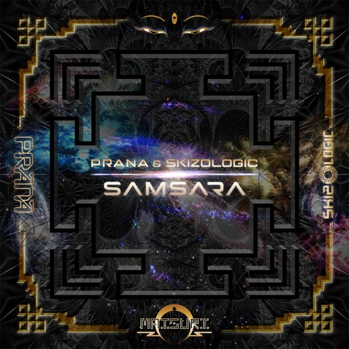 MD064 PRANA & Skizologic - Samsara