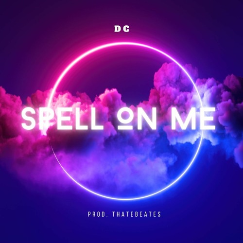 Spell On Me - DC