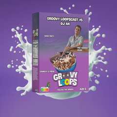 Groovy LoopsCast #5 - DJ AK