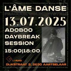 L' ÂME DANSE with ADOBOO live set 13/07/2025 - SUR.PLACE
