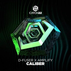 D - FUSER X AMPLIFY - CALIBER (OUT NOW)