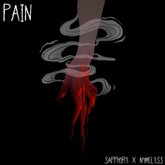 PAIN (feat. N4MEL3SS) [prod. layawayy11]