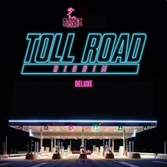 Toll Road Riddim Mix