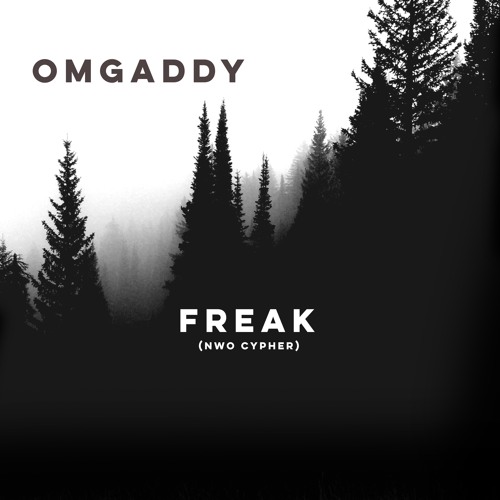OmgAddy - FREAK (NWO CYPHER)