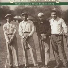 DOWNLOAD PDF 💖 Uneven Lies: The Heroic Story of African-Americans in Golf by Pete Mc