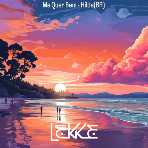 Hilde(BR)- Me Quer Bem (Extended Mix)