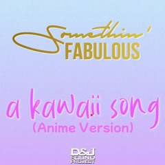 A Kawaii Song (Anime Version)