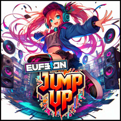 Eufeion - Jump Up - (24/7 Hardcore) - OUT NOW!!