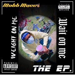 Mobb Macc x Mello- Quicc Dump pt 2 (BONUS) +