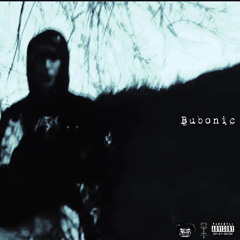 BUBONIC ( PROD WILLIE G )