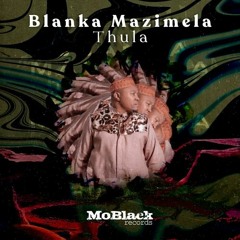 Blanka Mazimela - Thula feat. Khonaye (Original Mix)