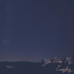 You Were My Everything