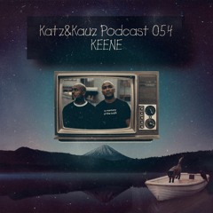 Katz&Kauz Podcast 054 - KEENE
