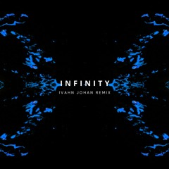 Jaymes Young - Infinity (Ivahn Johan Remix)