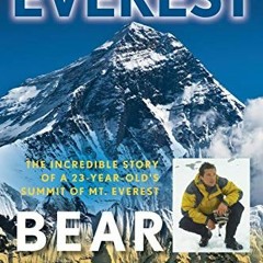 ❤️ Download The Kid Who Climbed Everest: The Incredible Story Of A 23-Year-Old's Summit Of Mt. E