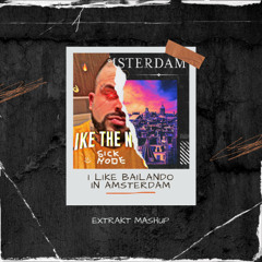 I Like Bailando In Amsterdam (Extrakt WTF)