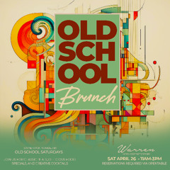 OLD SCHOOL BRUNCH LIVE AUDIO  APRIL 26