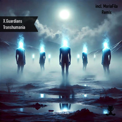 X.Guardians - Transhumania