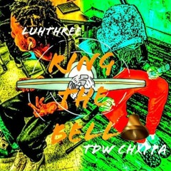 LuhThree - Ring the Bell (ft. Tdw Chxppa)