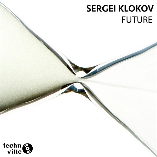 [FREE DL] Sergei Klokov - Future (Original Mix)