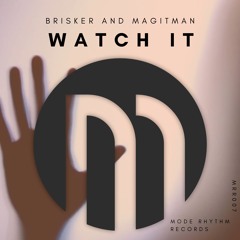 Brisker & Magitman - Watch It (Extended Mix)