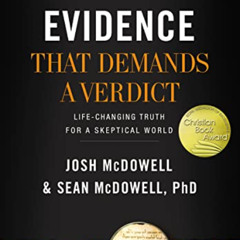 [ACCESS] EPUB 📒 Evidence That Demands a Verdict: Life-Changing Truth for a Skeptical