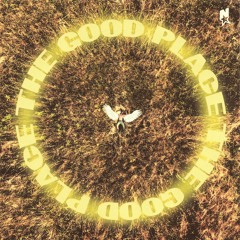 The Good Place [Prod. 6 Ways]