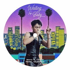 Waiting For Baby – Mono ft. Tanuki