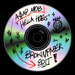 A$AP Mob - Hella Hoes (BrokinPaper Edit)