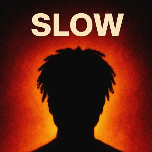 SLOW