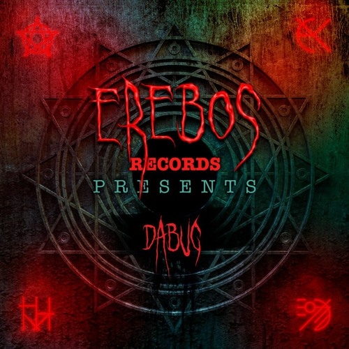 Erebos Records Presents #20 Dabug