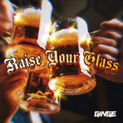 Raise Your Glass (Prod. By Makarov x Sluggy Beats)