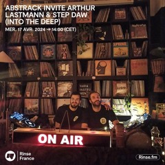 Abstrack invite Arthur Lastmann & Step Daw (Into The Deep) - 17 Avril 2024