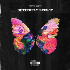 Travis Scott X Avicii - Butterfly Effect X Levels (DJ Lewis McCrindle Edit)