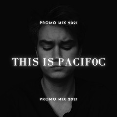 THIS IS PACIF0C - PROMO MIX 2021