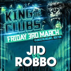 King Of Clubs: Jid VS Robbo