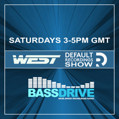 West - Default_Recordings_Show - Bassdrive - 14-02-26